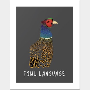 Fowl Language! Posters and Art